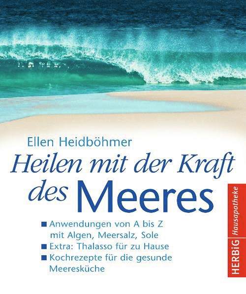 Buch 'Heilen mit der Kraft des Meeres', Anwendungen von A bis Z mit Algen, Meersalz, Sole