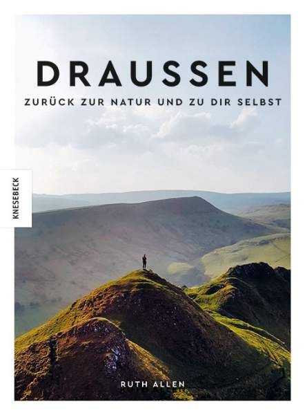 Buch 'Draussen - Zurück zur Natur und zu dir selbst'