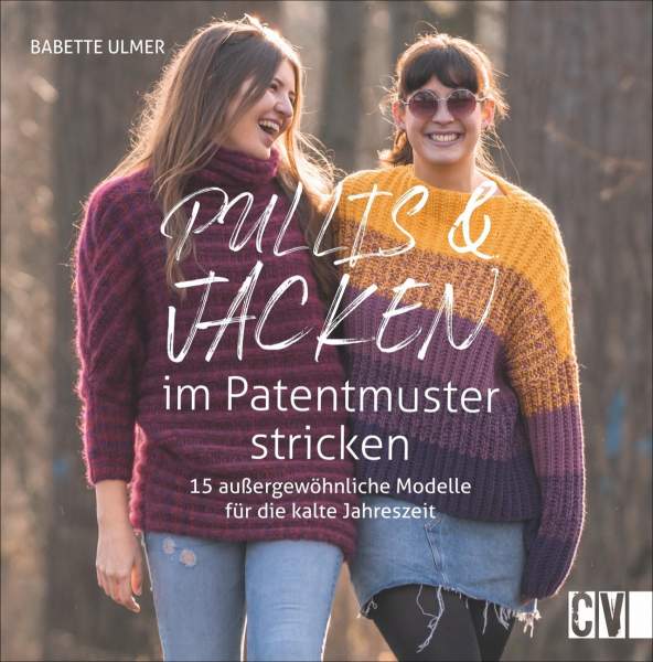 Buch 'Pullis und Jacken im Patentmuster stricken', 15 außergewöhnliche Modelle für die kalte Jahresz