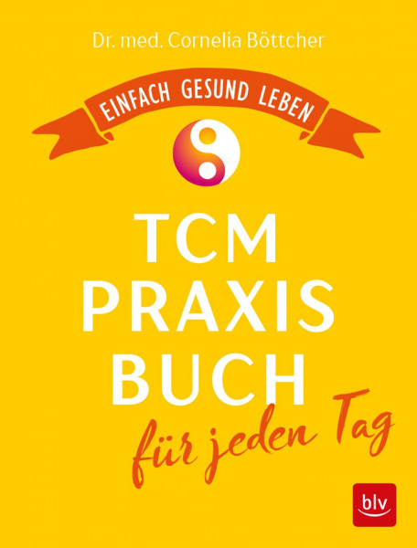 Buch 'TCM Praxisbuch jeden Tag'