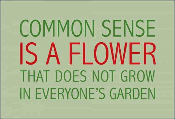 Postkarte 'Common sense is a flower'