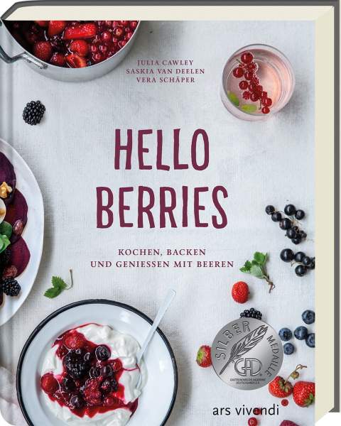 Buch 'Hello Berries', Kochen, backen und geniessen mit Beeren