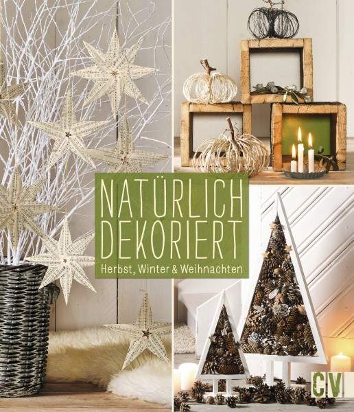 Buch 'Natürlich dekoriert', Herbst, Winter & Weihnachten