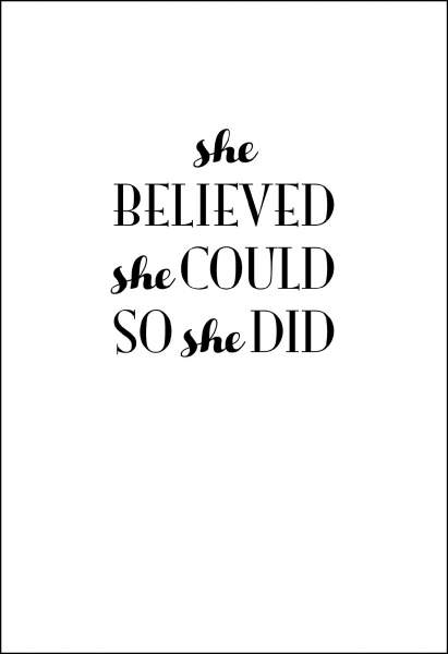 Postkarte 'She believed she could so she did'