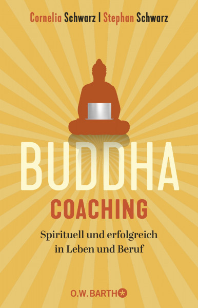 Buch 'Buddha Coaching', Spirituell und erfolgreich in Leben und Beruf