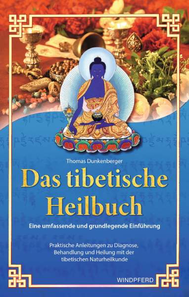 Das tibetische Heilbuch