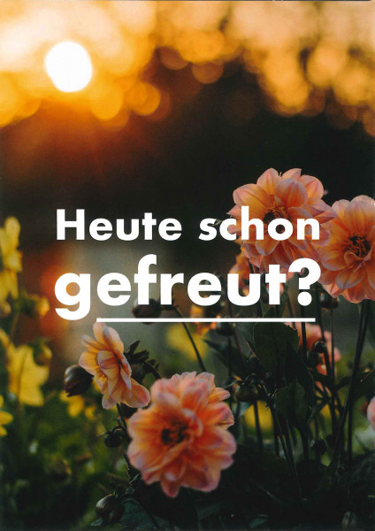 Postkarte 'Heute schon gefreut?'