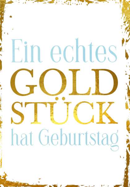 Postkarte 'Ein echtes Goldstück'